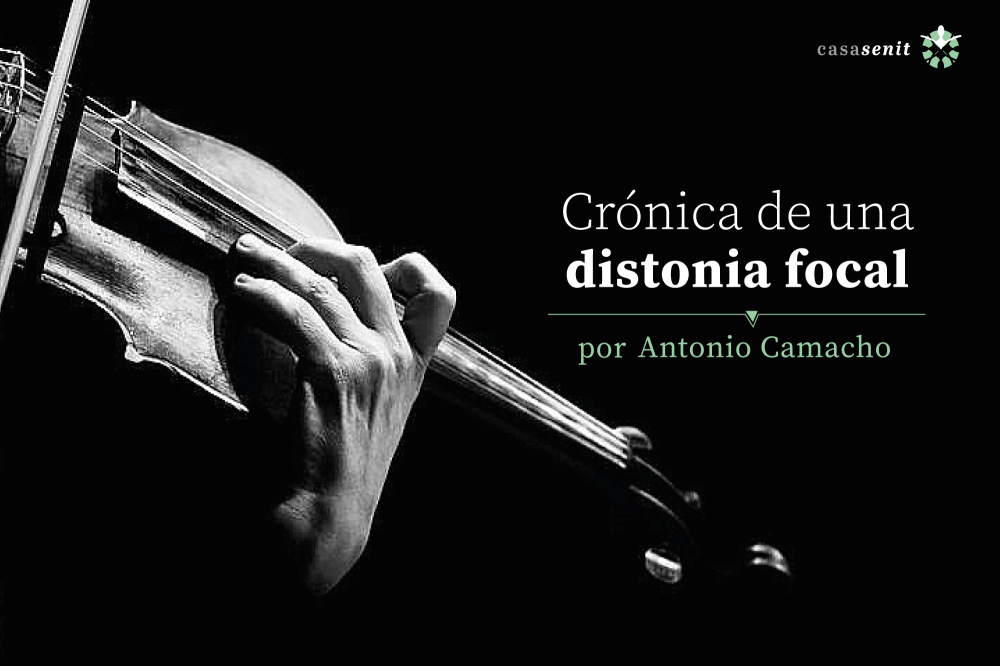 Crónica de Distonia Focal, por Antonio Camacho Canto.